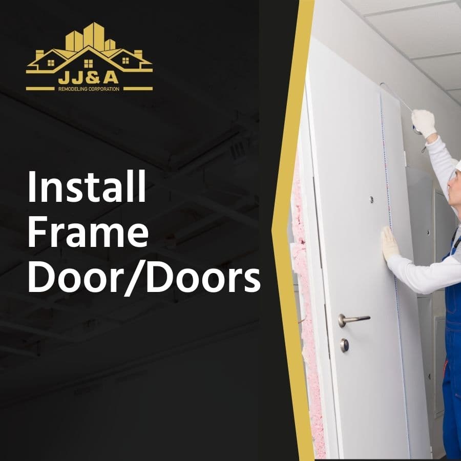 Install Frame Door/Doors
