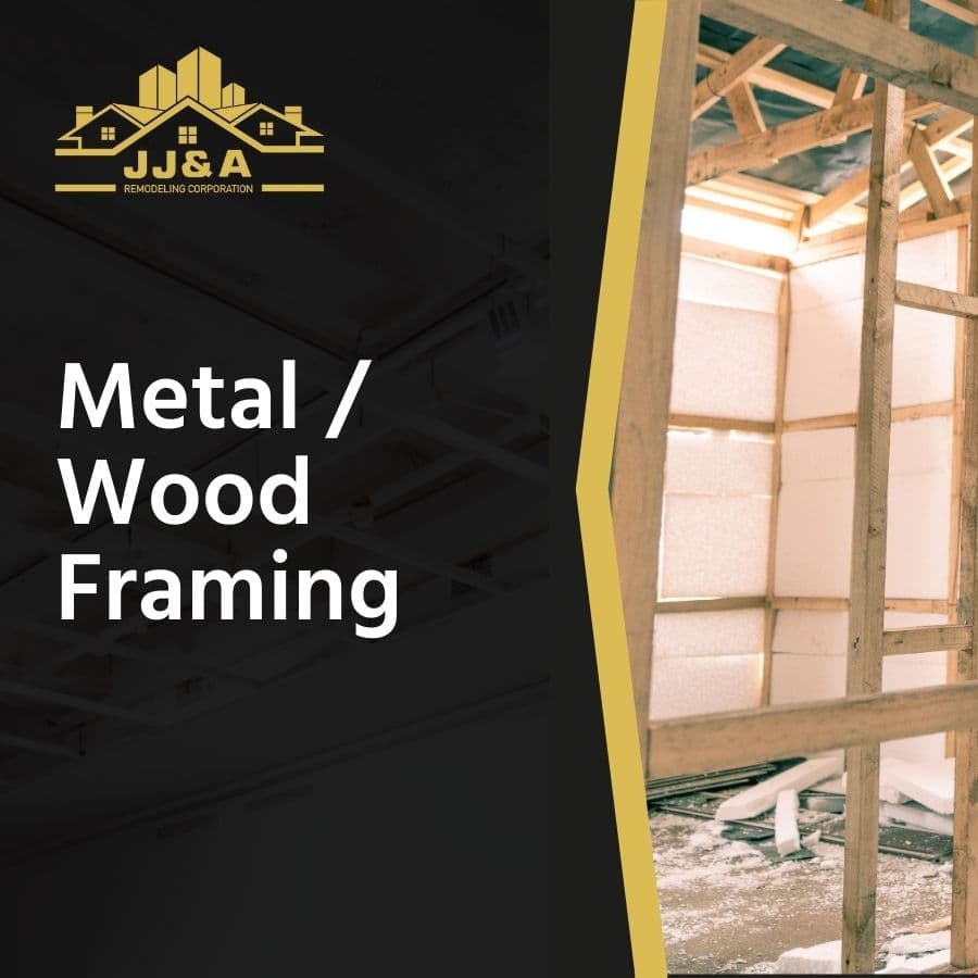 Metal/Wood Framing